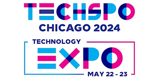 Imagen principal de TECHSPO Chicago 2024 Technology Expo (AdTech ~ MarTech)