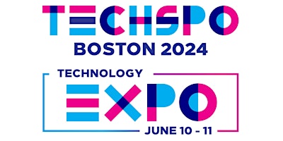 Primaire afbeelding van TECHSPO Boston 2024 Technology Expo (Internet ~ AdTech ~ MarTech)
