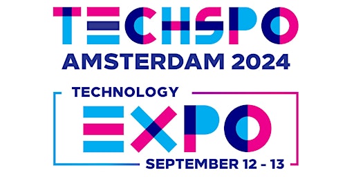 TECHSPO Amsterdam 2024 Technology Expo (Internet ~ AdTech ~ MarTech) primary image