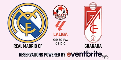 Real Madrid v Granada | LaLiga - Sports & Diner Bar Madrid primary image