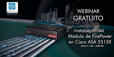 Imagen principal de WEBINAR GRATUITO INSTALACION DEL MODULO FIREPOWER EN CISCO ASA 5515X