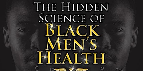 Imagem principal do evento The Hidden Science of Black Men's Health
