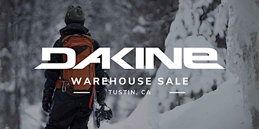 Imagem principal do evento Dakine Warehouse Sale - Tustin, CA