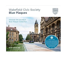 Imagem principal do evento The Wakefield Civic Society Blue Plaque Guided Walk