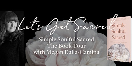 Let's Get Sacred - Simple Soulful Sacred Book Tour primary image
