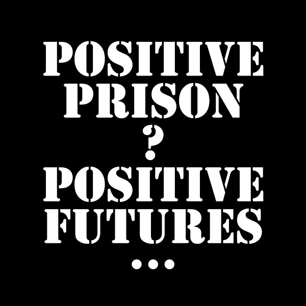 PP?PF: June meeting: the Potential of Prisoner Led Regime Design