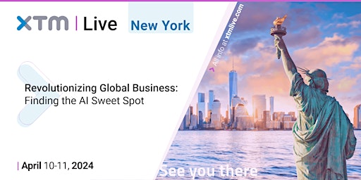Imagem principal do evento XTM Live 2024 | Revolutionizing Global Business: Finding the AI Sweet Spot