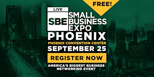 Primaire afbeelding van Phoenix Small Business Expo 2024