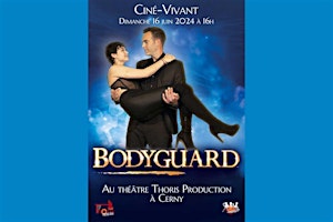 Imagem principal do evento Ciné-Vivant / Bodyguard (VF)