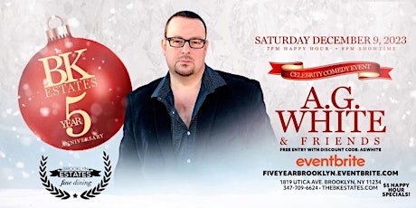 Comedy club Five year anniversary w/Ag White celebrity comedy show! primary image