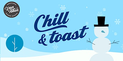 Chill & Toast