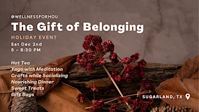 Holiday Event: The Gift of Belonging primary image