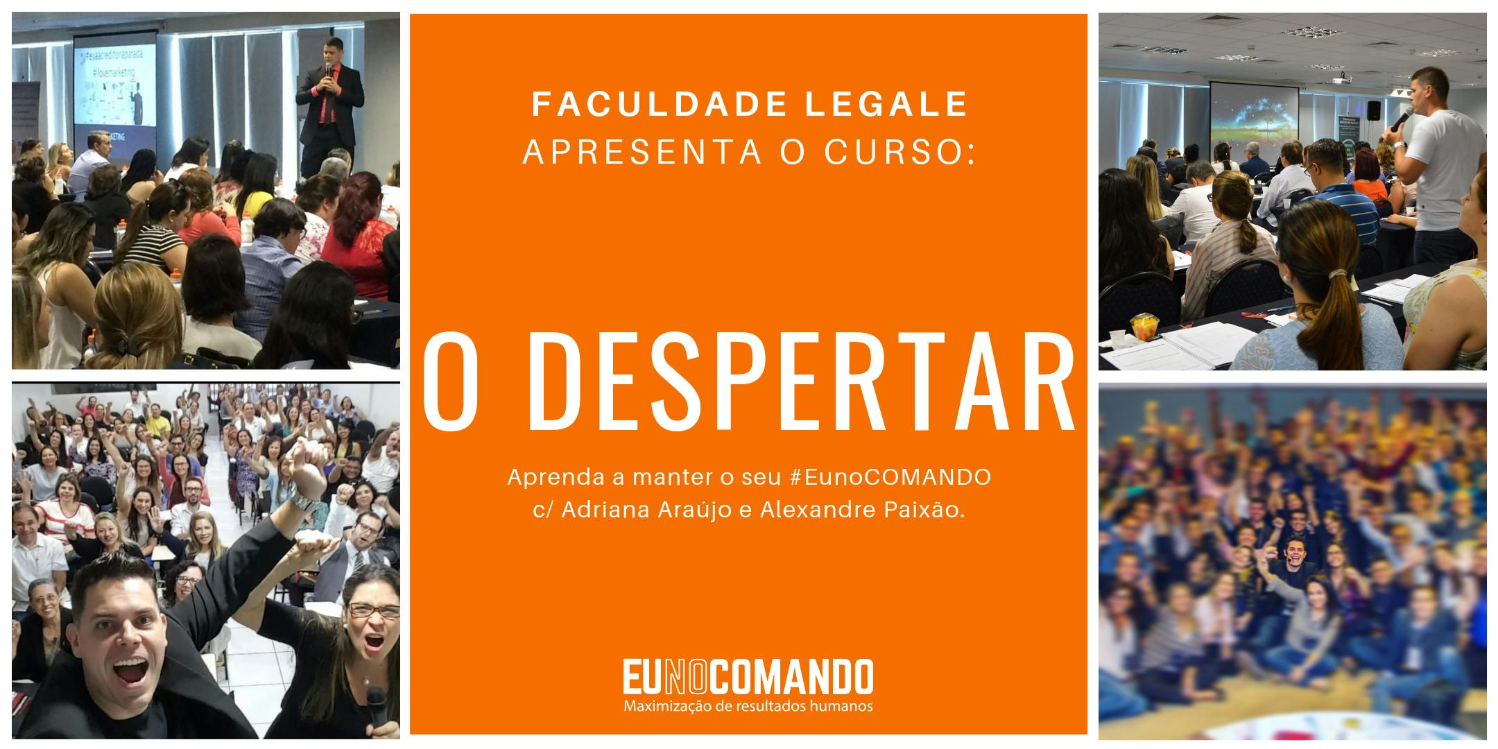 Eu no COMANDO - Módulo I - O Despertar (Curso Social)