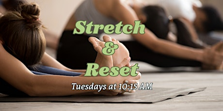 Stretch and Reset