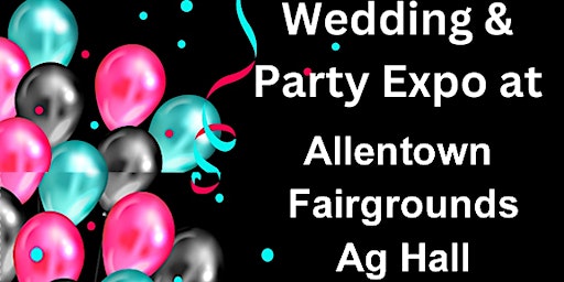 Imagem principal do evento Wedding and Party Expo at Allentown Fairgrounds Ag Hall