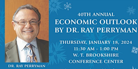 Imagem principal de 2024 40th ANNUAL ECONOMIC OUTLOOK BY DR. RAY PERRYMAN