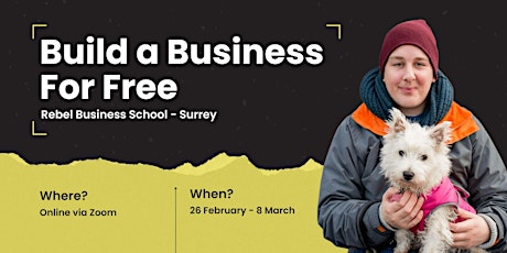 Surrey - How to Build a Business Without Money | Rebel Business School primary image