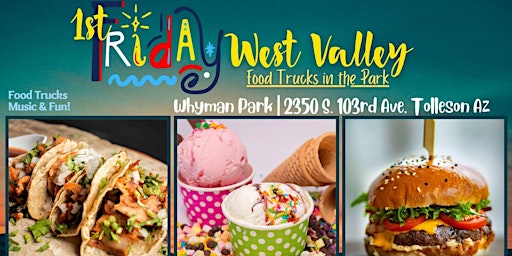 Image principale de 1st Fridays West Valley Food Trucks in the Park 2024