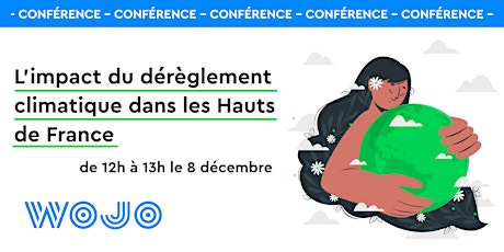 Imagem principal do evento Conférence : le dérèglement climatique dans les Hauts-de-France