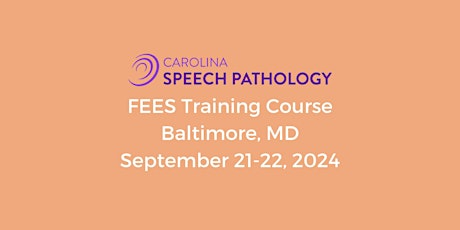 Imagen principal de FEES Training Course: Baltimore, MD 2024