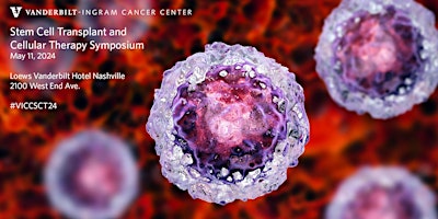Image principale de Vanderbilt Stem Cell Transplant and Cellular Therapy Symposium
