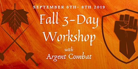 Argent Combat's 3- Day Fall Stage Combat Workshop