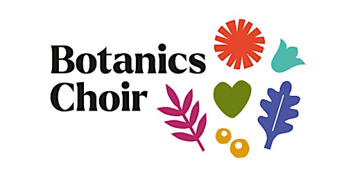 Botanics Choir: Spring 2024 primary image