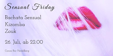Hauptbild für Sensual Friday (Bachata Sensual/ Kizomba/ Zouk)