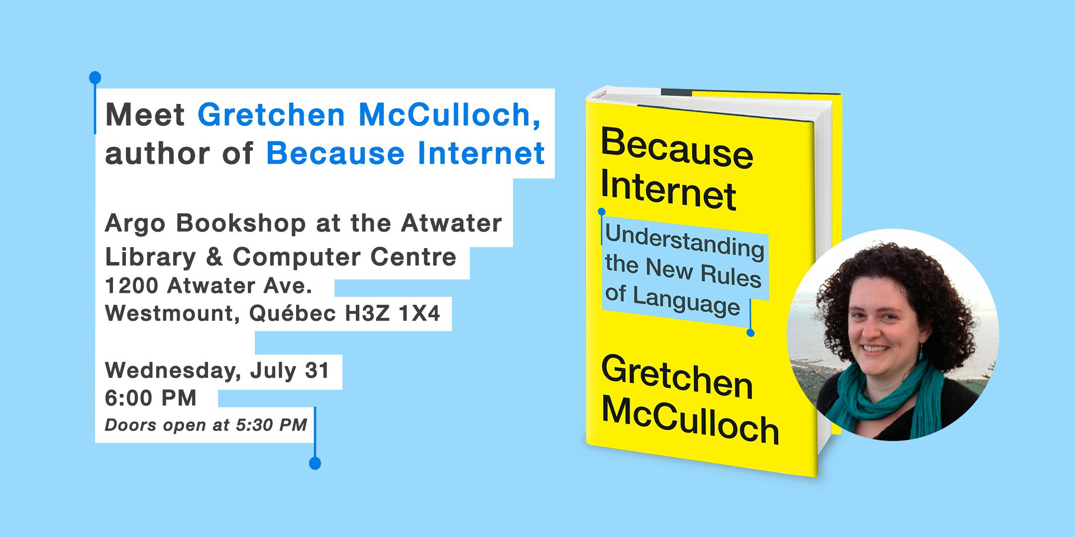 Because Internet: Understanding the New Rules of Language by Gretchen  McCulloch