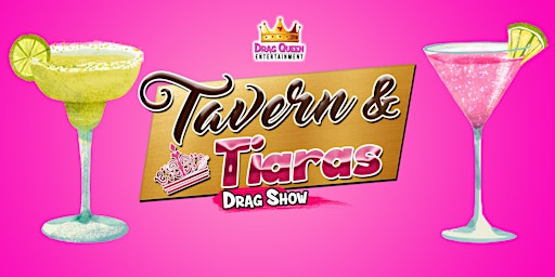 Image principale de Tavern & Tiaras - 6/28/24