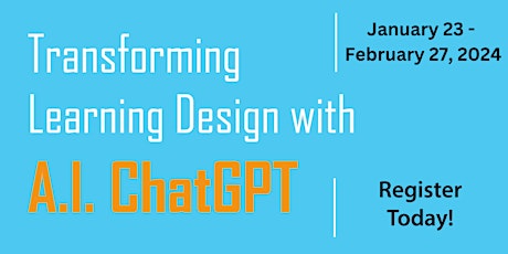 Transforming Your Learning Design with  A.I. ChatGPT 2024 (2) primary image