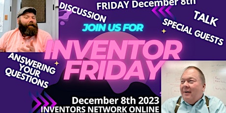 Image principale de INVENTOR FRIDAY LIVE at Inventors Network Online Dec 8th