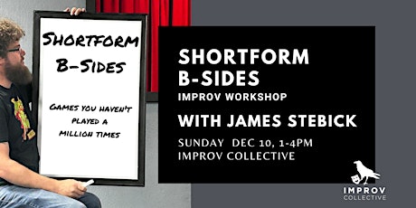 Image principale de Shortform B-Sides - Improv Workshop with James Stebick