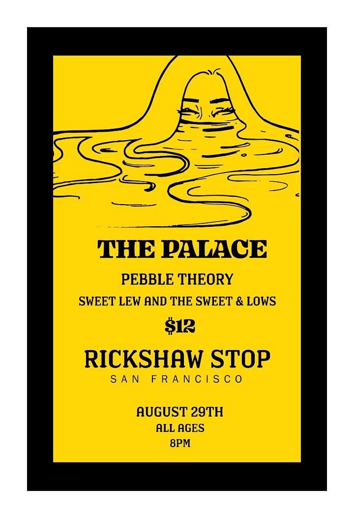 
		THE PALACE  w/ Pebble Theory  + Sweet Lew and the Sweet and Lows image
