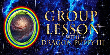 Dragon Puppy III's May 2024 New Moon Group Lesson