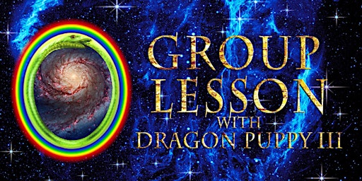 Imagen principal de Dragon Puppy III's April New Moon Group Lesson