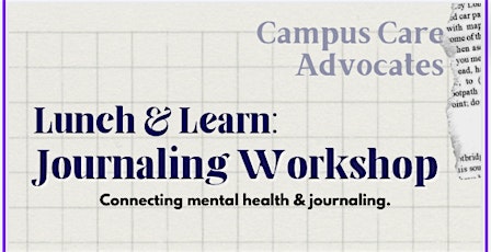 Imagem principal do evento Campus Care Advocates Present: Lunch & Learn: Journaling Workshop