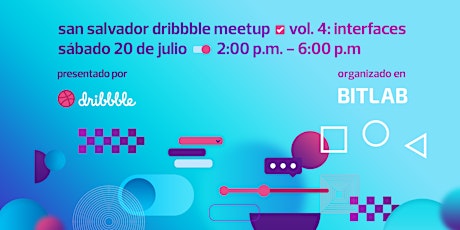 Imagen principal de San Salvador Dribbble Meetup Vol. 4