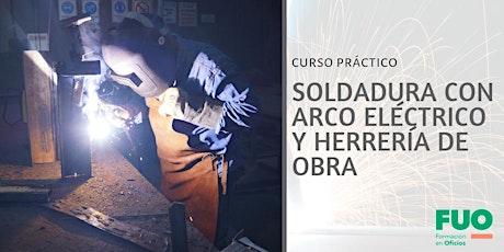 Imagen principal de Curso de Soldadura con Arco Eléctrico y Herrería de Obra