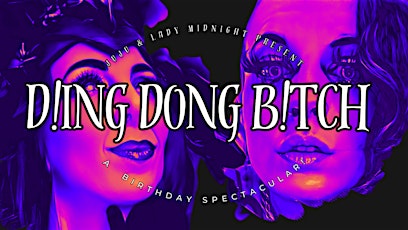 Juju & Lady Midnight Present- D!ng Dong B!tch primary image