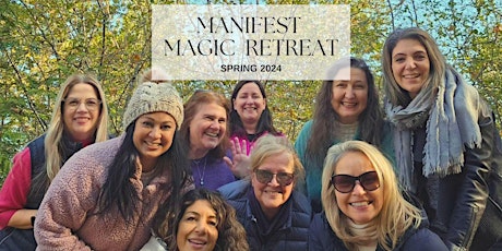 Manifest Magic: Spring Wellness & Business Retreat with Happy Healthy Women primary image