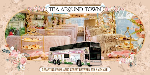 Primaire afbeelding van Tea Around Town: Afternoon Tea Bus Tour in New York City