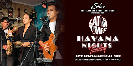 LIVE MUSIC TUESDAYS HAVANA NIGHTS