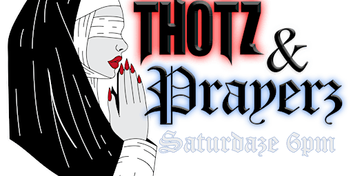 Hauptbild für THOTZ & PRAYERZ