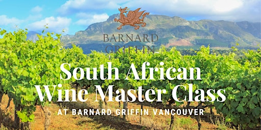 South African Wine Master Class - VANCOUVER (New Date!) primary image