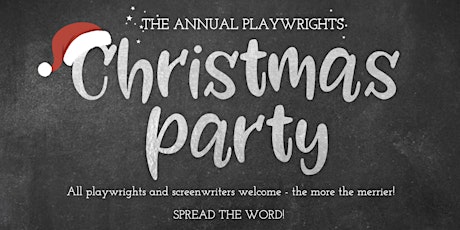 Imagen principal de The Playwrights Christmas Party 2023 (No ticket required)