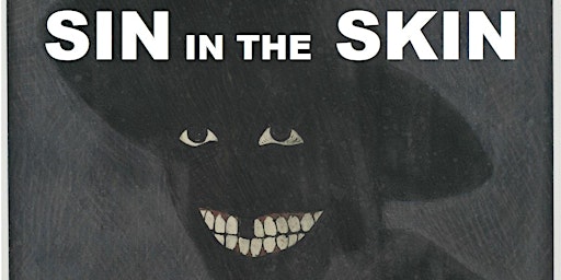 SIN IN THE SKIN - BREAKING THE BLACK SKIN CURSE OF HAM TOTTENHAM N15 primary image