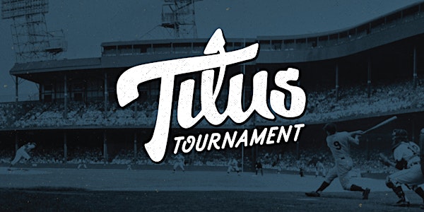4th Annual Titus Tournament 2019