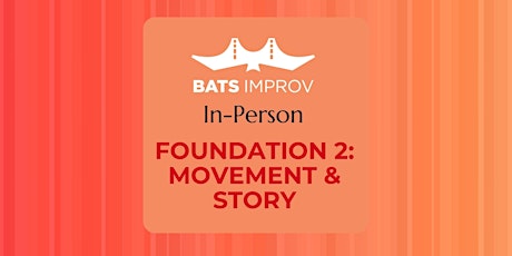 In-Person: Foundation 2: Movement & Story with Dave Dennison primary image
