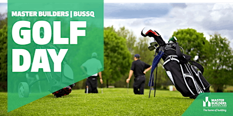 Gold Coast Master Builders BUSSQ Golf Day